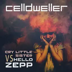 Cry Little Sister Vs. Hello Zepp Song Lyrics
