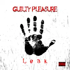 Guilty Pleasure by 804Leak album reviews, ratings, credits