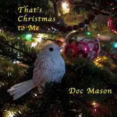 That's Christmas to Me by Doc Mason album reviews, ratings, credits