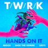 Hands on It (feat. Migos, Sage the Gemini & Sayyi) song lyrics