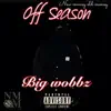Off Season - EP album lyrics, reviews, download