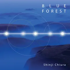 ブルー・フォレスト by Shinji Chiura album reviews, ratings, credits