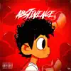 Abstinence - Single album lyrics, reviews, download