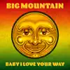 Baby I Love Your Way (Re-Record) - Single album lyrics, reviews, download