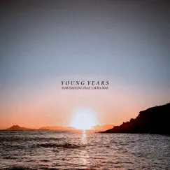 Young Years - Single by Isak Dahling & Laura-Mae album reviews, ratings, credits