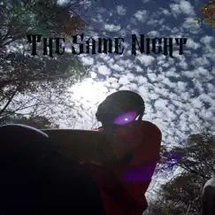 The Same Night (feat. The Desert Baby) - Single by Ogizzle album reviews, ratings, credits