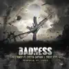 Badness (feat. Syetta Captain & Trexy Hype Kid) - Single album lyrics, reviews, download