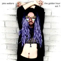 The Golden Hour, Act 1 by Jake Walters album reviews, ratings, credits