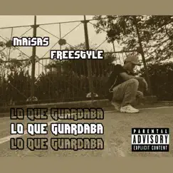 Lo Que Guardaba (feat. Maisas) Song Lyrics