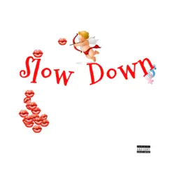(Slow Down) - Single by LaLegend album reviews, ratings, credits