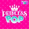 Princess Pop album lyrics, reviews, download