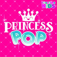 Princess Pop by Cooltime Kids album reviews, ratings, credits