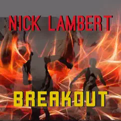 Breakout - Single by Nick Lambert album reviews, ratings, credits
