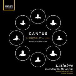 Lullabye (Goodnight, My Angel) (Live) - Single by Cantus album reviews, ratings, credits