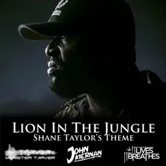 Lion In the Jungle (Shane Taylor's Theme) Song Lyrics