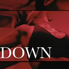 Down (feat. Micah) Song Lyrics