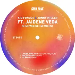 Somewhere (Remixes) [feat. Jaidene Veda] - Single by Kid Fonque & Jonny Miller album reviews, ratings, credits