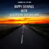 Happy Evenings with Saxophone Jazz Ballads album lyrics, reviews, download