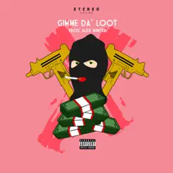 Gimme Da' Loot (feat. J Wigga) Song Lyrics