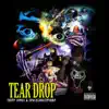 Tear Drop (feat. SpaceGhostPurrp) - Single album lyrics, reviews, download