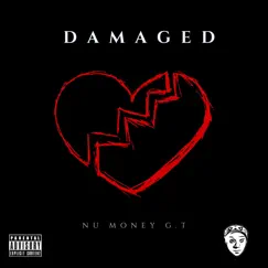 Damaged - Single by Nu Money G.T album reviews, ratings, credits