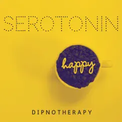 Serotonin - Single by Dipnotherapy album reviews, ratings, credits