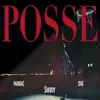 POSSE (Remix) (feat. DAE, MAN1AC) [Remix Version] - Single album lyrics, reviews, download
