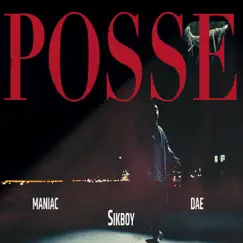 POSSE (Remix) (feat. DAE, MAN1AC) [Remix Version] Song Lyrics
