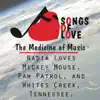Nadia Loves Mickey Mouse, Paw Patrol, And Whites Creek, Tennessee. song lyrics