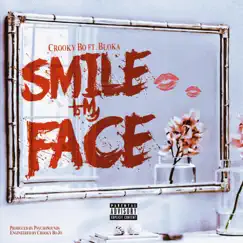 Smile to My Face (feat. Bloka) Song Lyrics