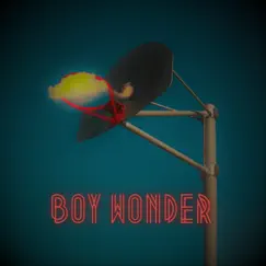 Boy Wonder Song Lyrics