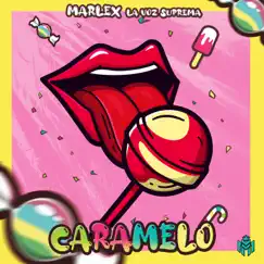 Caramelo - Single by Marlex album reviews, ratings, credits