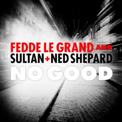 No Good (Extended Mix) Song Lyrics