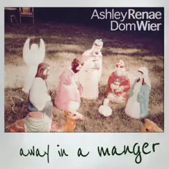 Away in a Manger (feat. Ashley Renae) Song Lyrics