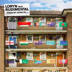 Stand By (#CWC19) [feat. Rudimental] - Single by LORYN album reviews, ratings, credits