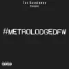 Metro Lodge DFW album lyrics, reviews, download