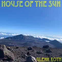 House of the Sun - Single by Glenn Roth album reviews, ratings, credits