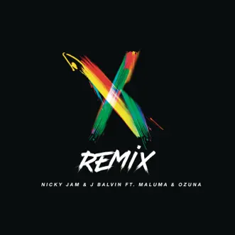 Download X (feat. Maluma & Ozuna) [Remix] Nicky Jam & J Balvin MP3