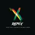 X (feat. Maluma & Ozuna) [Remix] mp3 download