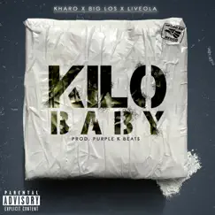 Kilo Baby (feat. Big Los & Liveola) Song Lyrics