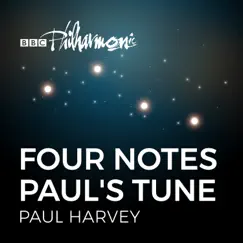 Four Notes - Paul's Tune - Single by Paul Harvey & BBC Philharmonic album reviews, ratings, credits