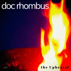 The Upheaval - Single by Doc Rhombus album reviews, ratings, credits