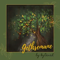 Gethsemane - Single by Kytanah album reviews, ratings, credits