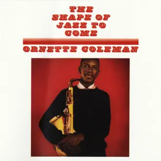 The Shape of Jazz to Come by Ornette Coleman album download