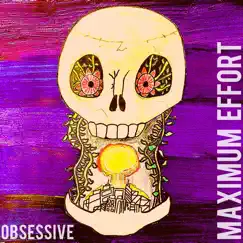 Obsessive - Single by Maximum Effort album reviews, ratings, credits