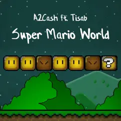 Super Mario World (feat. Tisab) Song Lyrics