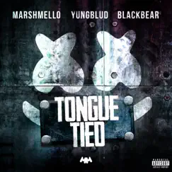 Tongue Tied - Single by Marshmello, YUNGBLUD & blackbear album reviews, ratings, credits