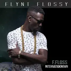 F. Floss InternatioKnown by Flynt Flossy album reviews, ratings, credits