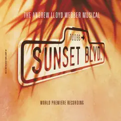 Sunset Boulevard (Remastered 2007) by Andrew Lloyd Webber & “Sunset Boulevard” Original London Cast album reviews, ratings, credits