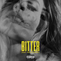 Bitter (feat. Trevor Daniel) Song Lyrics